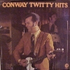 CONWAY TWITTY HITS CONWAY TWITTY HITS