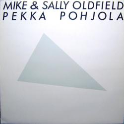 MIKE & SALLY OLDFIELD Mike & Sally Oldfield - Pekka Pohjola Виниловая пластинка 