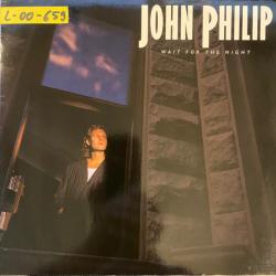 JOHN PHILIP WAIT FOR THE NIGHT Виниловая пластинка 
