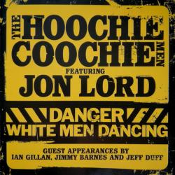 HOOCHIE COOCHIE MEN feat. JON LORD Danger: White Men Dancing Фирменный CD 