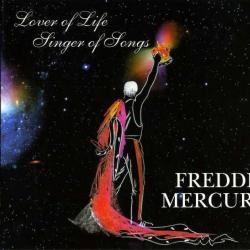 FREDDIE MERCURY Lover Of Life, Singer Of Songs 