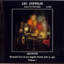 LED ZEPPELIN Listen To This Eddie, Volume 1. Archives 1977. Recorded Live In Los Angeles Forum June 21, 1977 Фирменный CD LED ZEPPELIN Listen To This Eddie, Volume 1. Archives 1977. Recorded Live In Los Angeles Forum June 21, 1977 Фирменный CD