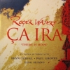 Ça Ira = There Is Hope Ça Ira = There Is Hope