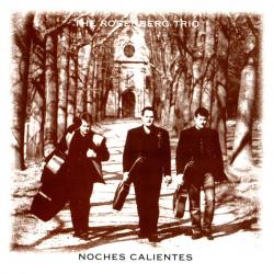 The Rosenberg Trio Noches Calientes Фирменный CD 