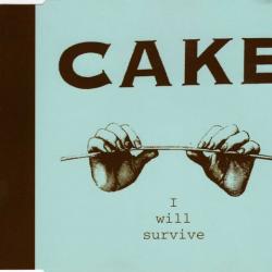 CAKE I Will Survive Фирменный CD 
