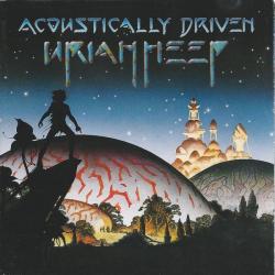 URIAH HEEP ACOUSTICALLY DRIVEN Фирменный CD URIAH HEEP ACOUSTICALLY DRIVEN Фирменный CD