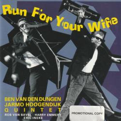 Ben Van Den Dungen / Jarmo Hoogendijk Quintet Run For Your Wife Фирменный CD 