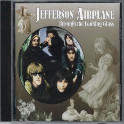 JEFFERSON AIRPLANE THROUGH THE LOOKING GLASS Фирменный CD JEFFERSON AIRPLANE THROUGH THE LOOKING GLASS Фирменный CD