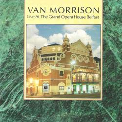 VAN MORRISON Live At The Grand Opera House Belfast Фирменный CD VAN MORRISON Live At The Grand Opera House Belfast Фирменный CD