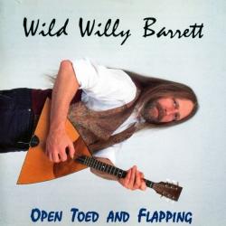 Wild Willy Barrett Open Toed And Flapping Фирменный CD Wild Willy Barrett Open Toed And Flapping Фирменный CD