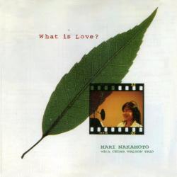 Mari Nakamoto With Cedar Walton Trio What Is Love? Фирменный CD 
