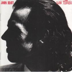 JOHN HIATT SLOW TURNING Фирменный CD JOHN HIATT SLOW TURNING Фирменный CD
