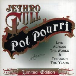 JETHRO TULL Pot Pourri: Live Across The World & Through The Years Фирменный CD JETHRO TULL Pot Pourri: Live Across The World & Through The Years Фирменный CD