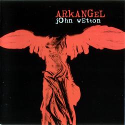 JOHN WETTON ARKANGEL Фирменный CD JOHN WETTON ARKANGEL Фирменный CD