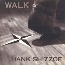HANK SHIZZOE WALK Фирменный CD HANK SHIZZOE WALK Фирменный CD