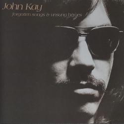 John Kay FORGOTTEN SONGS & UNSUNG HEROES Фирменный CD John Kay FORGOTTEN SONGS & UNSUNG HEROES Фирменный CD