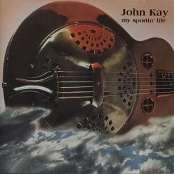 John Kay MY SPORTIN' LIFE Фирменный CD John Kay MY SPORTIN' LIFE Фирменный CD
