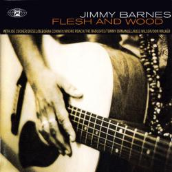 JIMMY BARNES Flesh And Wood Фирменный CD JIMMY BARNES Flesh And Wood Фирменный CD