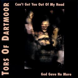 Tors Of Dartmoor Can't Get You Out Of My Head / God Gave No More Фирменный CD Tors Of Dartmoor Can't Get You Out Of My Head / God Gave No More Фирменный CD