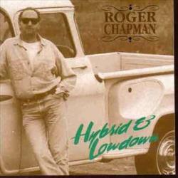 ROGER CHAPMAN Hybrid And Lowdown Фирменный CD ROGER CHAPMAN Hybrid And Lowdown Фирменный CD
