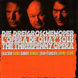 Joachim Kühn • Daniel Humair • Jean-François Jenny-Clark Music From Die Dreigroschenoper = L'Opera De Quat' Sous = The Threepenny Opera Фирменный CD Joachim Kühn • Daniel Humair • Jean-François Jenny-Clark Music From Die Dreigroschenoper = L'Opera De Quat' Sous = The Threepenny Opera Фирменный CD