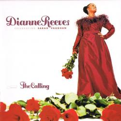 DIANNE REEVES The Calling (Celebrating Sarah Vaughan) Фирменный CD DIANNE REEVES The Calling (Celebrating Sarah Vaughan) Фирменный CD