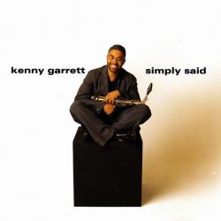 Kenny Garrett Simply Said Фирменный CD Kenny Garrett Simply Said Фирменный CD