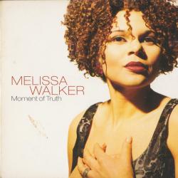 MELISSA WALKER Moment Of Truth Фирменный CD MELISSA WALKER Moment Of Truth Фирменный CD