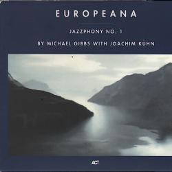 Michael Gibbs With Joachim Kühn Europeana - Jazzphony No. 1 Фирменный CD Michael Gibbs With Joachim Kühn Europeana - Jazzphony No. 1 Фирменный CD