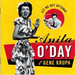 Anita O'Day With Gene Krupa Let Me Off Uptown! Фирменный CD Anita O'Day With Gene Krupa Let Me Off Uptown! Фирменный CD