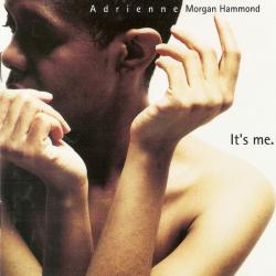 Adrienne Morgan Hammond It's Me Фирменный CD Adrienne Morgan Hammond It's Me Фирменный CD
