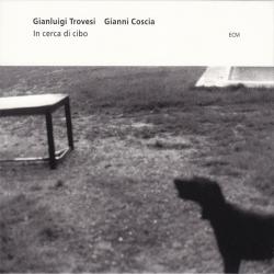 Gianluigi Trovesi / Gianni Coscia In Cerca Di Cibo Фирменный CD Gianluigi Trovesi / Gianni Coscia In Cerca Di Cibo Фирменный CD