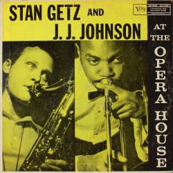 Stan Getz And J.J. Johnson At The Opera House Виниловая пластинка Stan Getz And J.J. Johnson At The Opera House Виниловая пластинка