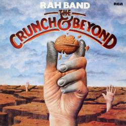 RAH Band The Crunch & Beyond Виниловая пластинка RAH Band The Crunch & Beyond Виниловая пластинка