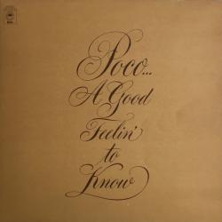 POCO A Good Feelin' To Know Виниловая пластинка POCO A Good Feelin' To Know Виниловая пластинка