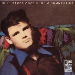 CHET BAKER Once Upon A Summertime Фирменный CD CHET BAKER Once Upon A Summertime Фирменный CD