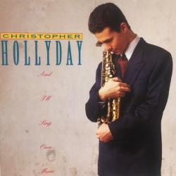 Christopher Hollyday And I'll Sing Once More Фирменный CD Christopher Hollyday And I'll Sing Once More Фирменный CD