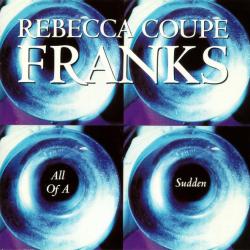 Rebecca Coupe Franks All Of A Sudden Фирменный CD Rebecca Coupe Franks All Of A Sudden Фирменный CD