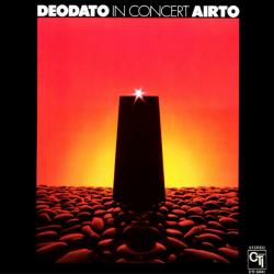 DEODATO AIRTO IN CONCERT Виниловая пластинка DEODATO AIRTO IN CONCERT Виниловая пластинка