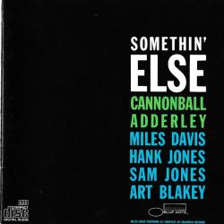 Julian 'Cannonball' Adderley Somethin' Else Фирменный CD Julian 'Cannonball' Adderley Somethin' Else Фирменный CD