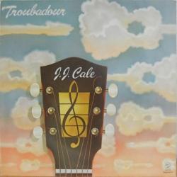 J.J. Cale Troubadour Виниловая пластинка J.J. Cale Troubadour Виниловая пластинка