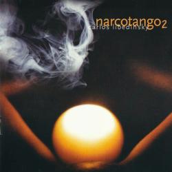 Carlos Libedinsky Narcotango 2 Фирменный CD Carlos Libedinsky Narcotango 2 Фирменный CD