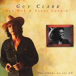 GUY CLARK Old No1 & Texas Cookin' Фирменный CD GUY CLARK Old No1 & Texas Cookin' Фирменный CD