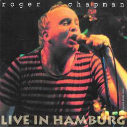 ROGER CHAPMAN Live In Hamburg Фирменный CD ROGER CHAPMAN Live In Hamburg Фирменный CD