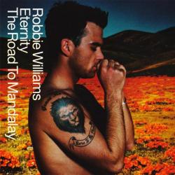 ROBBIE WILLIAMS ETERNITY / THE ROAD TO MANDALAY Фирменный CD ROBBIE WILLIAMS ETERNITY / THE ROAD TO MANDALAY Фирменный CD