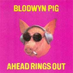BLODWYN PIG Ahead Rings Out Фирменный CD BLODWYN PIG Ahead Rings Out Фирменный CD