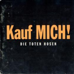 DIE TOTEN HOSEN Kauf MICH! Фирменный CD DIE TOTEN HOSEN Kauf MICH! Фирменный CD