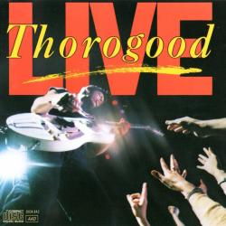 GEORGE THOROGOOD & THE DESTROYERS LIVE Фирменный CD GEORGE THOROGOOD & THE DESTROYERS LIVE Фирменный CD