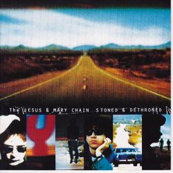 The Jesus & Mary Chain Stoned & Dethroned Фирменный CD The Jesus & Mary Chain Stoned & Dethroned Фирменный CD