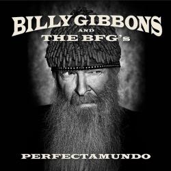 Billy Gibbons and The BFG's Perfectamundo Фирменный CD Billy Gibbons and The BFG's Perfectamundo Фирменный CD